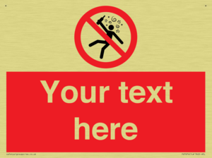 Custom prohibition Not for people in the state of intoxication